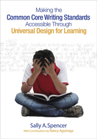 Making the Common Core Writing Standards Accessible Through Universal Design for Learning, ed. , v. 