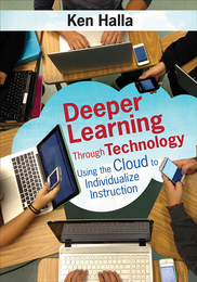 Deeper Learning Through Technology, ed. , v. 