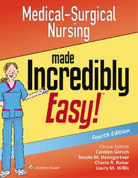 Medical-Surgical Nursing Made Incredibly Easy, ed. 4, v. 