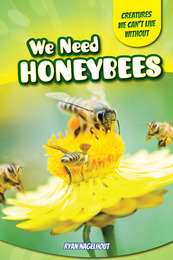 We Need Honeybees, ed. , v. 