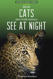 How Cats and Other Animals See at Night, ed. , v. 