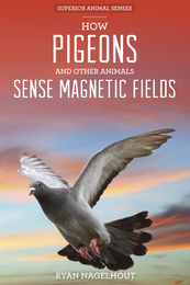 How Pigeons and Other Animals Sense Magnetic Fields, ed. , v. 