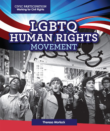 LGBTQ Human Rights Movement, ed. , v. 