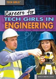 Careers for Tech Girls in Engineering, ed. , v. 