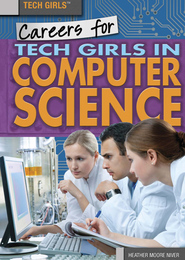 Careers for Tech Girls in Computer Science, ed. , v. 