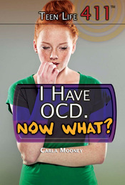 I Have OCD. Now What?, ed. , v. 