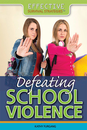 Defeating School Violence, ed. , v. 