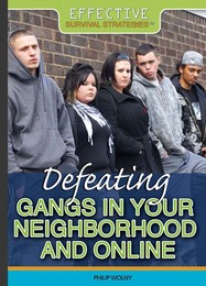Defeating Gangs in Your Neighborhood and Online, ed. , v. 