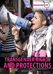 Transgender Rights and Protections, ed. , v. 