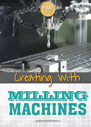 Creating with Milling Machines, ed. , v. 