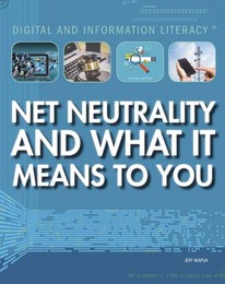 Net Neutrality and What It Means to You, ed. , v. 
