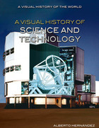 A Visual History of Science and Technology, ed. , v. 