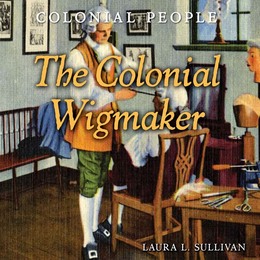 The Colonial Wigmaker, ed. , v. 