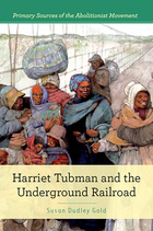 Harriet Tubman and the Underground Railroad, ed. , v. 