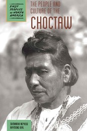 The People and Culture of the Choctaw, ed. , v. 