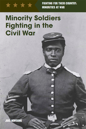 Minority Soldiers Fighting in the Civil War, ed. , v. 