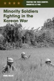 Minority Soldiers Fighting in the Korean War, ed. , v. 