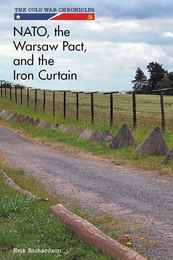 NATO, the Warsaw Pact, and the Iron Curtain, ed. , v. 