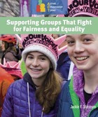 Supporting Groups That Fight for Fairness and Equality, ed. , v. 
