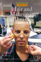 Hair and Makeup in Theater, ed. , v. 