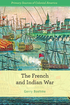 The French and Indian War, ed. , v. 