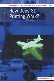 How Does 3D Printing Work?, ed. , v. 