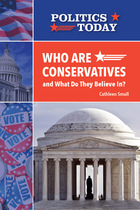 Who Are Conservatives and What Do They Believe In?, ed. , v.  Cover