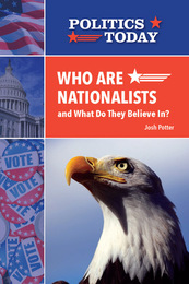 Who Are the Nationalists and What Do They Believe In?, ed. , v. 