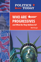 Who Are Progressives and What Do They Believe in?, ed. , v.  Cover