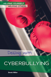 Dealing with Cyberbullying, ed. , v. 