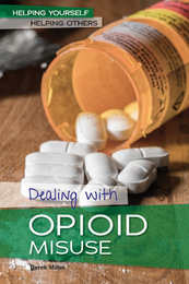 Dealing with Opioid Misuse, ed. , v. 