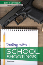 Dealing with School Shootings, ed. , v. 