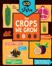 The Crops We Grow, ed. , v. 