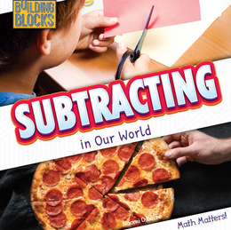 Subtracting in Our World, ed. , v. 