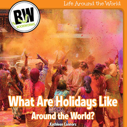 What Are Holidays Like Around the World?, ed. , v. 