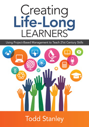 Creating Life-Long Learners, ed. , v. 