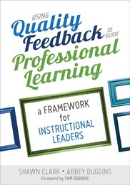 Using Quality Feedback to Guide Professional Learning, ed. , v. 