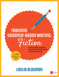 Teaching Evidence-Based Writing: Fiction, ed. , v. 