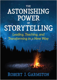 The Astonishing Power of Storytelling, ed. , v. 