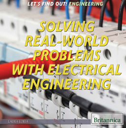 Solving Real World Problems with Electrical Engineering, ed. , v. 