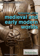 Technology of the Medieval and Early Modern Worlds, ed. , v. 