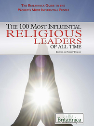 The 100 Most Influential Religious Leaders of All Time, ed. , v. 