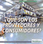 ¿Qué son los proveedores y consumidores? (What Are Producers and Consumers?), ed. , v. 
