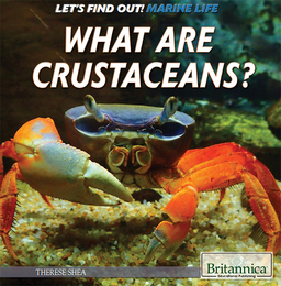 What Are Crustaceans?, ed. , v. 