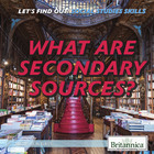 What Are Secondary Sources?, ed. , v.  Cover