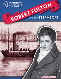 Robert Fulton and the Steamboat, ed. , v. 