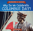 Why Do We Celebrate Columbus Day?, ed. , v.  Cover