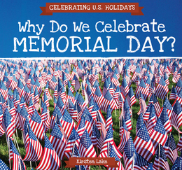 Why Do We Celebrate Memorial Day?, ed. , v. 