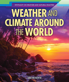 Weather and Climate Around the World, ed. , v. 