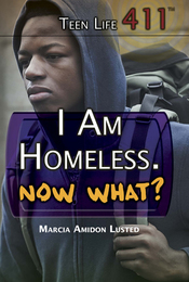 I Am Homeless. Now What?, ed. , v. 